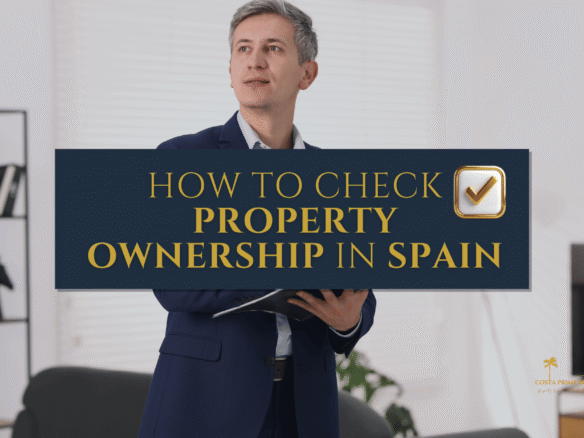 cómo comprobar la propiedad en España abogado revisión de documentos Costa del Sol compra de propiedad
