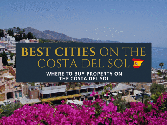 Best cities to buy property on the Costa del Sol Spain real estate guide
